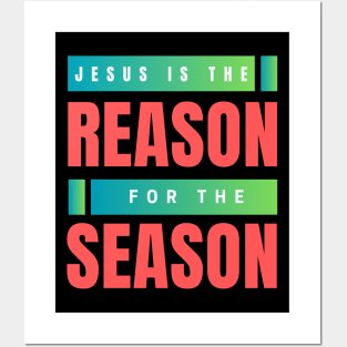 Jesus Is The Reason For The Season | Christmas Posters and Art